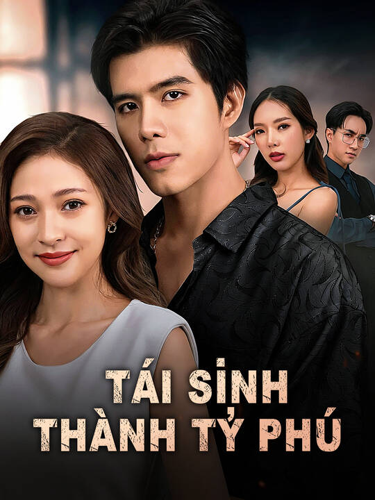 Tái Sinh Thành Tỷ Phú
