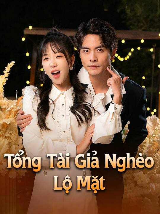 Tổng Tài Giả Nghèo Lộ Mặt