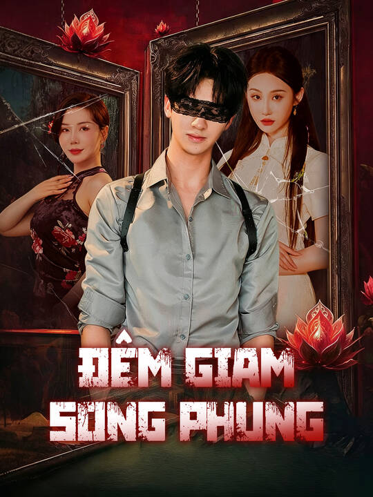 Đêm Giam Song Phụng