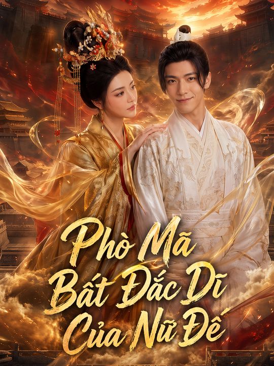 Phò Mã Bất Đắc Dĩ Của Nữ Đế
