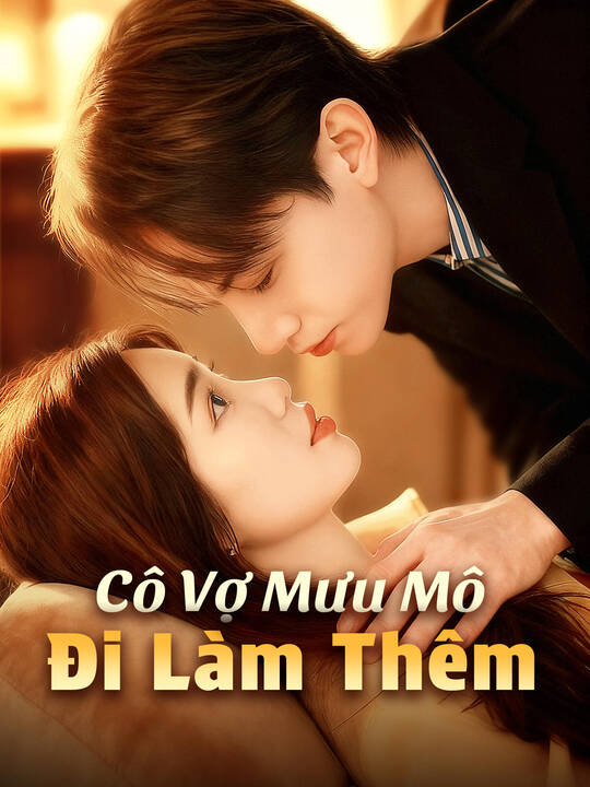 Cô Vợ Mưu Mô Đi Làm Thêm