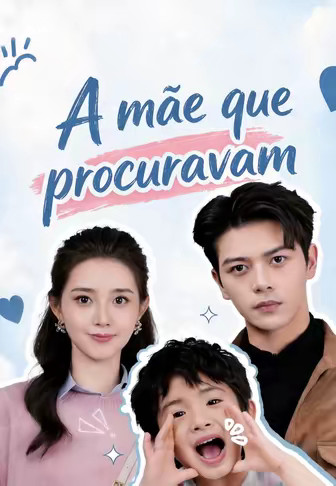 A mãe que procuravam