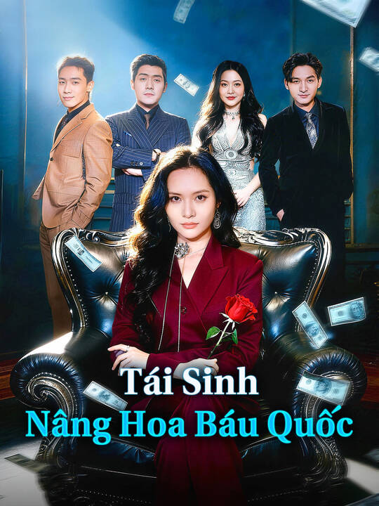 Tái Sinh Nâng Hoa Báu Quốc