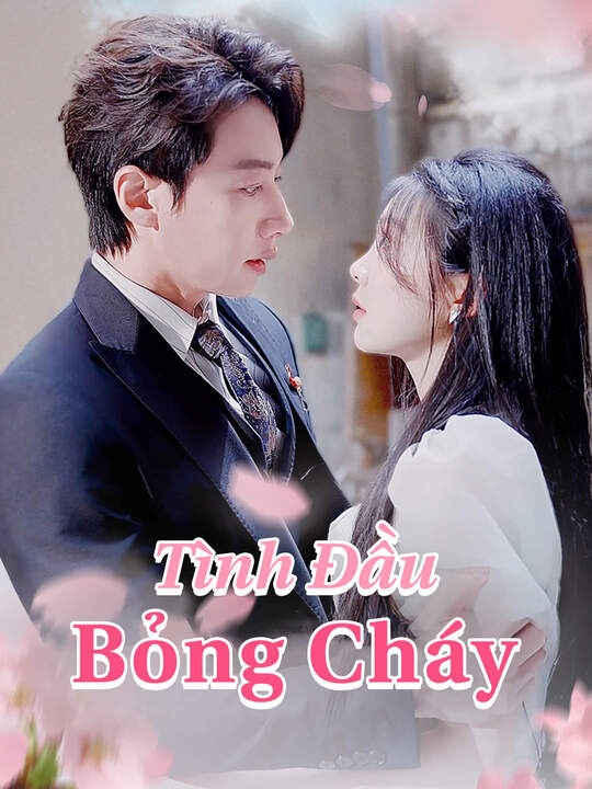 Tình Đầu Bỏng Cháy