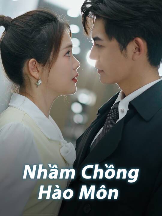 Nhầm Chồng Hào Môn
