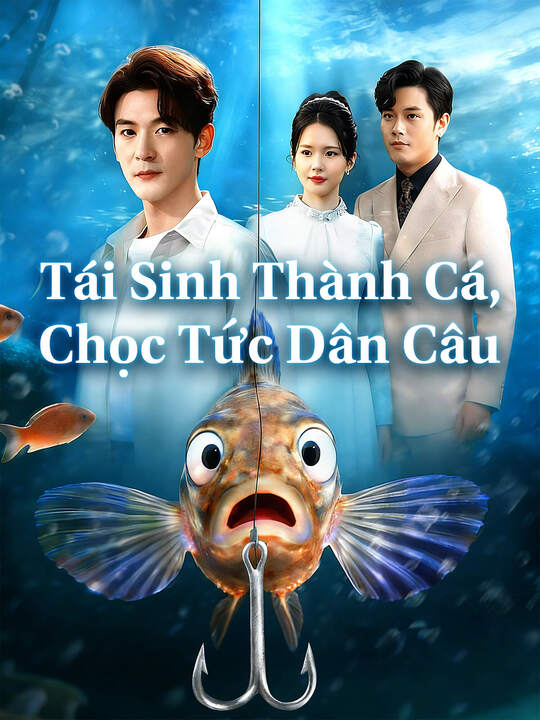Tái Sinh Thành Cá, Chọc Tức Dân Câu
