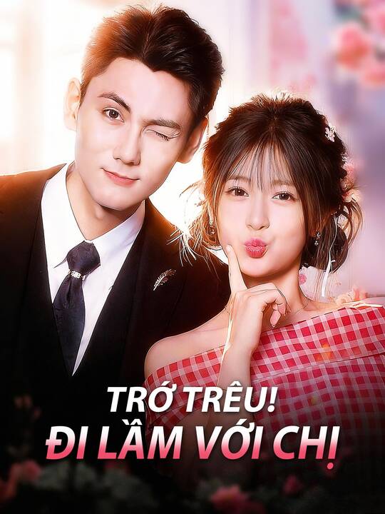 Trớ Trêu! Đi Lầm Với Chị