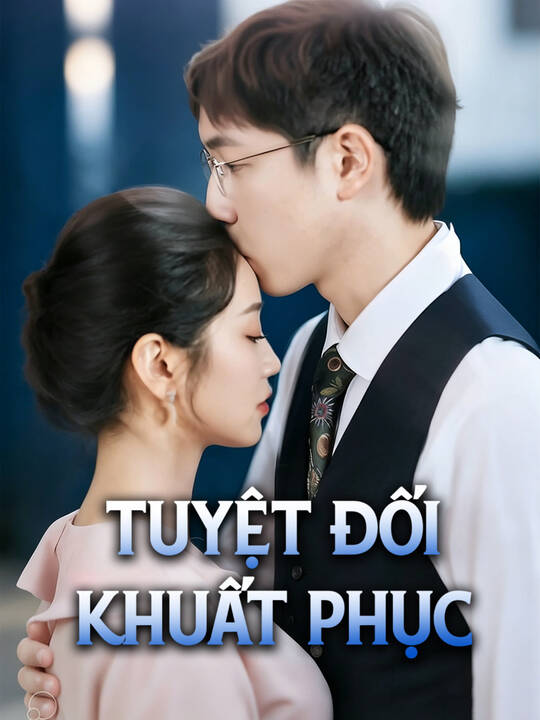 Tuyệt Đối Khuất Phục