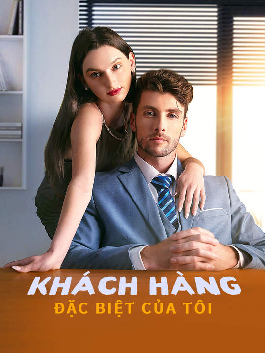 Khách Hàng Đặc Biệt Của Tôi