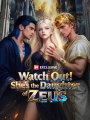 Watch Out She's the Daughter of Zeus (2024)
