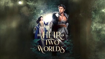 the heir of two worlds (2024)