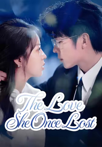 The Love She Once Lost
