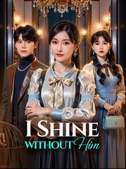 I Shine Without Him [English] (2024)