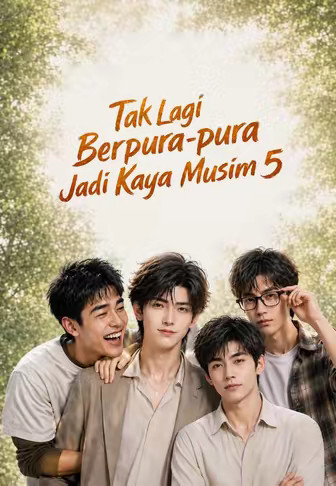 Tak Lagi Berpura-pura Jadi Kaya Musim 5