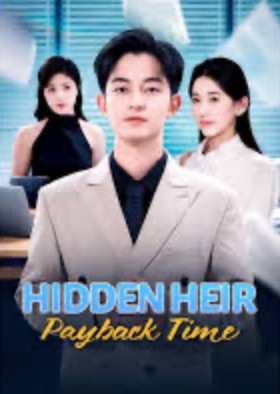 Hidden Heir: Payback Time [English] (2024)