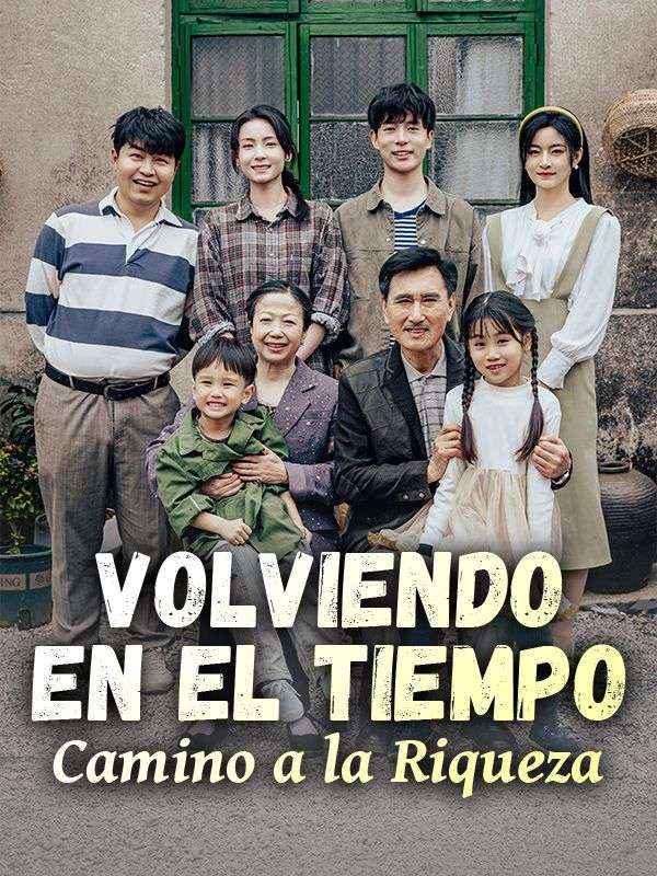 Volviendo en el Tiempo: Camino a la Riqueza (2025)