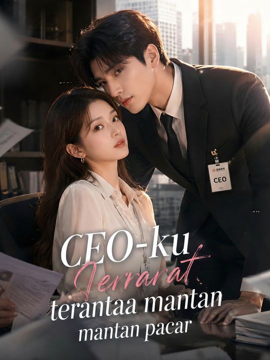 CEO-ku ternyata mantan pacar