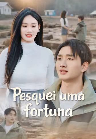 Pesquei uma fortuna