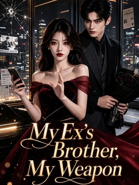 My Ex's Brother, My Weapon