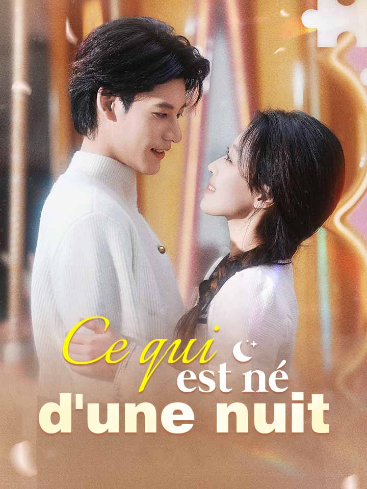 Ce qui est né d'une nuit