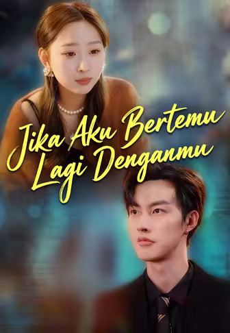 Jika Aku Bertemu Lagi Denganmu