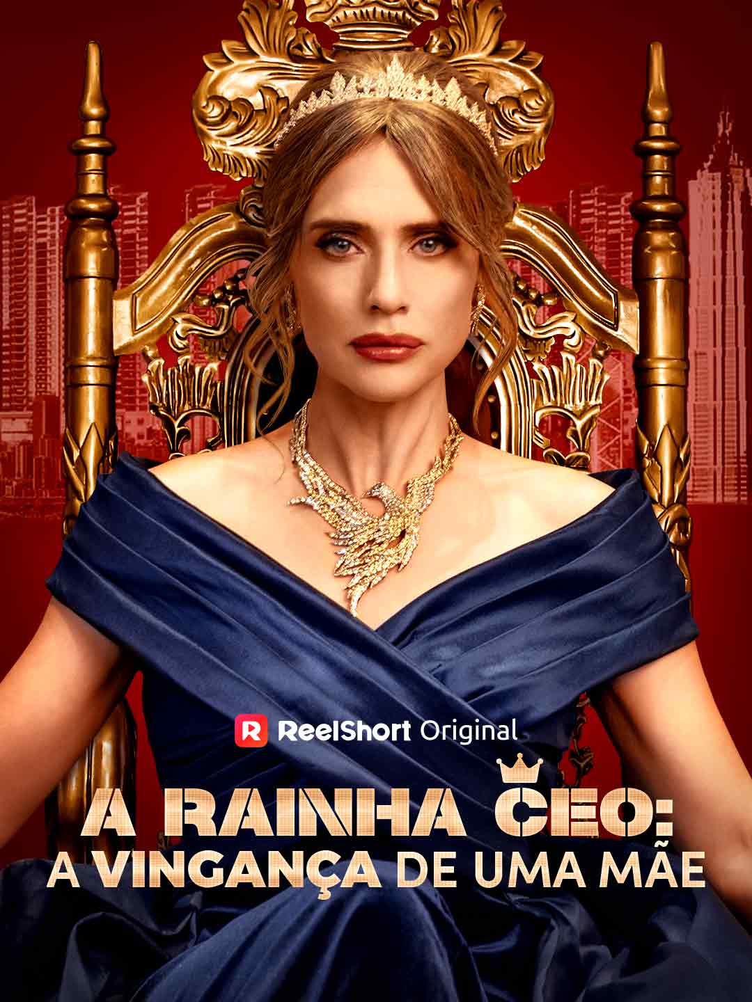 A Rainha CEO: A Vingança De Uma Mãe