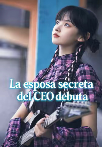 La esposa secreta del CEO debuta