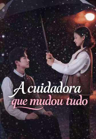 A cuidadora que mudou tudo