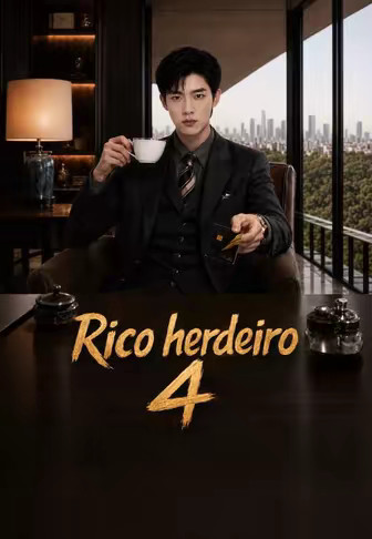 Rico herdeiro 4