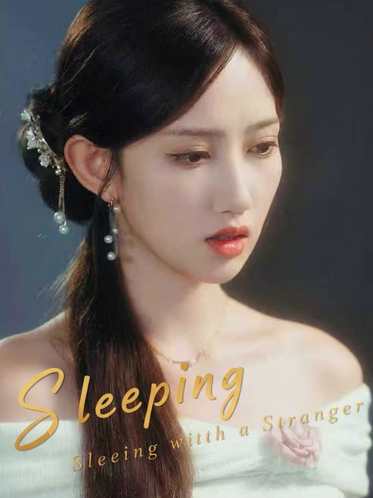 Sleeping with a Stranger