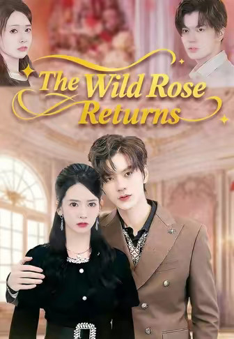 The Wild Rose Returns