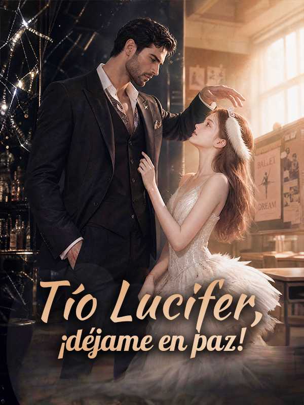 Tío Lucifer, ¡déjame en paz!