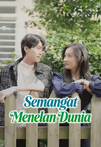 Semangat Menelan Dunia