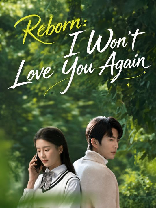 Reborn: I Won't Love You Again