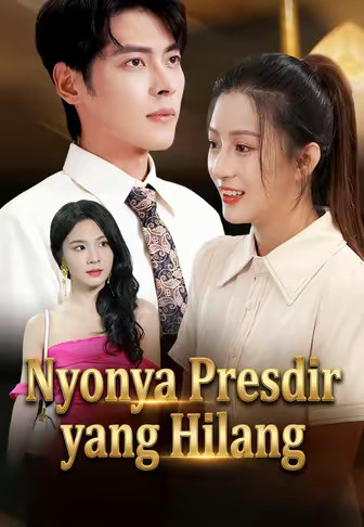 Nyonya Presdir yang Hilang