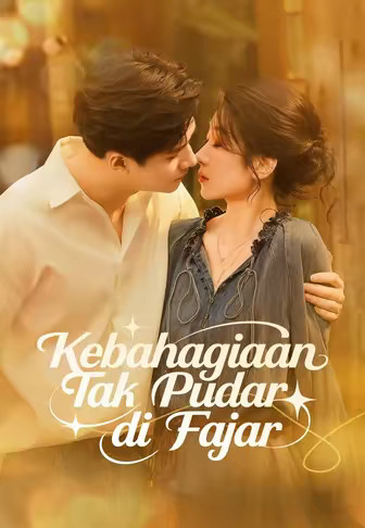 Kebahagiaan Tak Pudar di Fajar