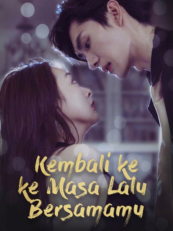 Kembali ke Masa Lalu Bersamamu (2026)