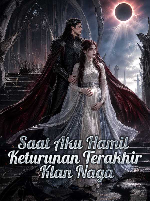 Saat Aku Hamil Keturunan Terakhir Klan Naga