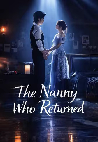 The Nanny Who Returned