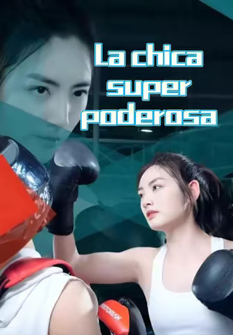 La chica superpoderosa