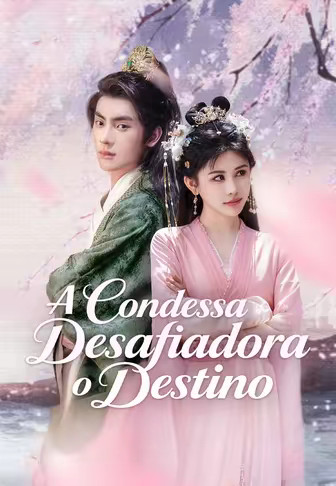 A Condessa Desafiadora o Destino