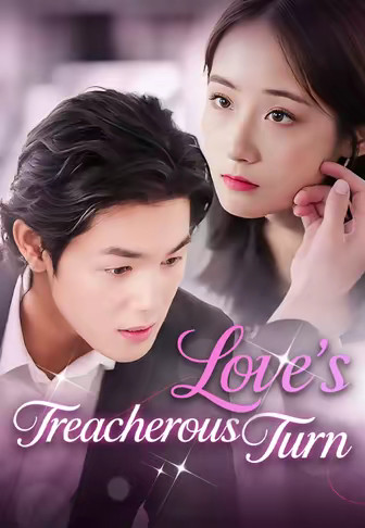 Love's Treacherous Turn
