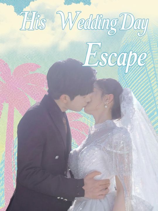 His Wedding Day Escape