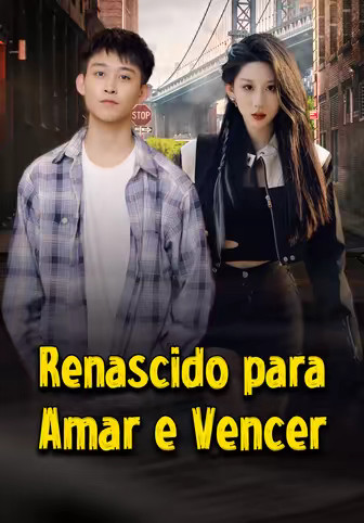 Renascido para Amar e Vencer