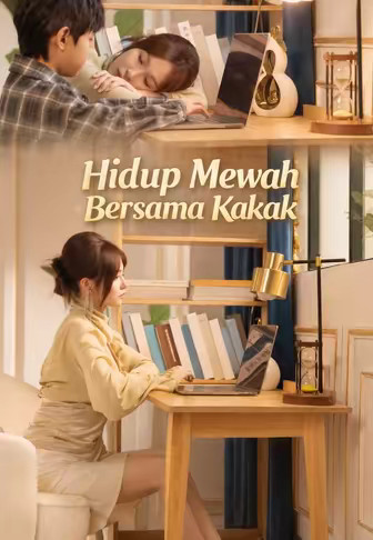 Hidup Mewah Bersama Kakak