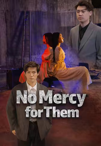 No Mercy for Them