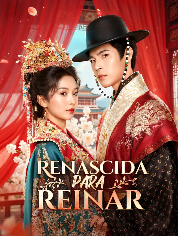 Renascida para Reinar(Dublado)