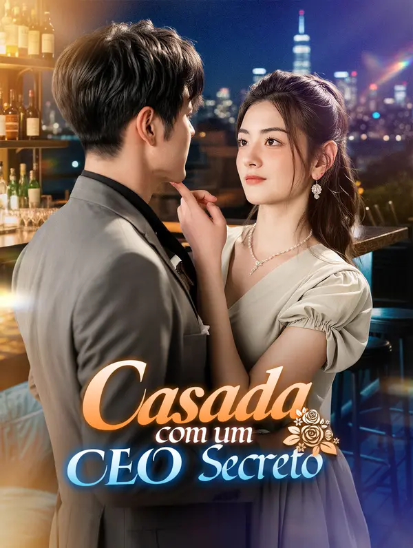 Casada com um CEO Secreto(Dublado)