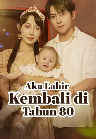Aku Lahir Kembali di Tahun 80