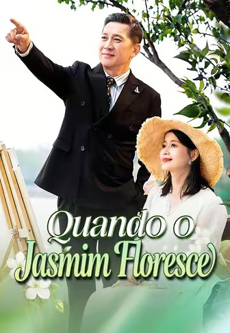 (Dublado)Quando o Jasmim Floresce